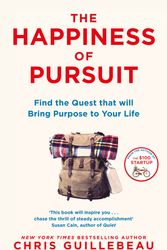 Cover Art for 9781743533918, The Happiness of Pursuit: Finding the Quest that will Bring Purpose to Your Life by Chris Guillebeau