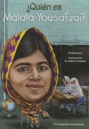 Cover Art for 9781631134180, ¿Quién es Malala Yousafzai?/ Who is Malala Yousafzai? (¿quién Fue? / Who Was?) by Dinah Brown