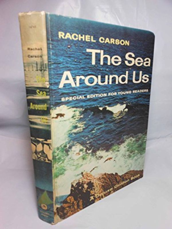 Cover Art for B001CKZK66, The Sea Around Us . Special edition for young readers by Rachel Carson