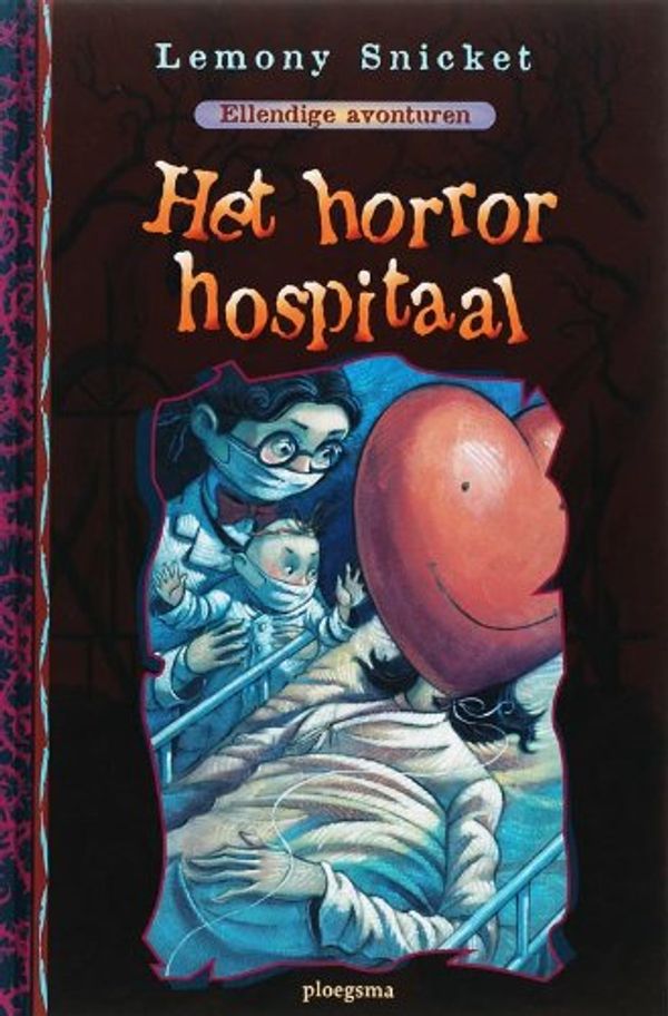Cover Art for 9789021615905, Ellendige avonturen / 8 Het horror hospitaal / druk 1 by L. Snicket