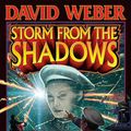 Cover Art for 9781439133545, Storm from the Shadows by David Weber