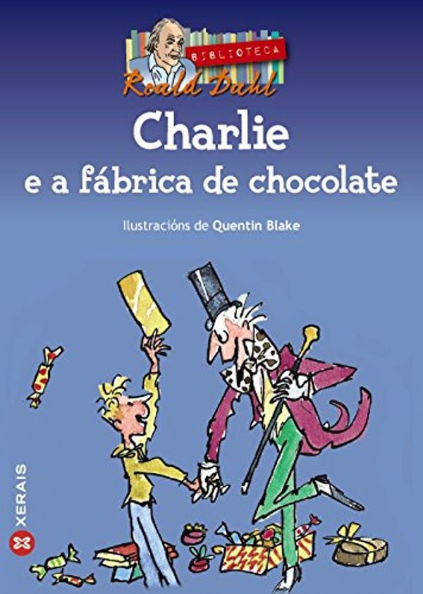 Cover Art for 9788497822770, Charlie e a fábrica de chocolate by Roald Dahl