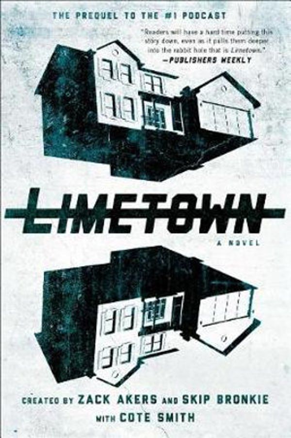 Cover Art for 9781501155659, Limetown: The Prequel to the #1 Podcast by Cote Smith