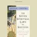 Cover Art for 9781442973572, The Seven Spiritual Laws of Success by Deepak Chopra