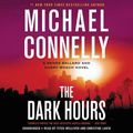 Cover Art for 9781549107696, The Dark Hours by Michael Connelly