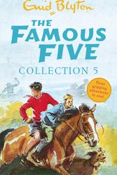 Cover Art for 9781444940176, The Famous Five Collection 5: Books 13-15 by Enid Blyton
