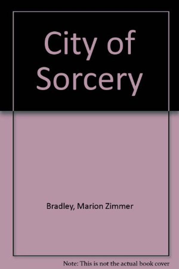 Cover Art for 9780871881045, City of Sorcery by Marion Zimmer Bradley, Sound Editions