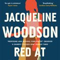 Cover Art for 9781474616461, Red at the Bone: The New York Times bestseller from the National Book Award-winning author by Jacqueline Woodson