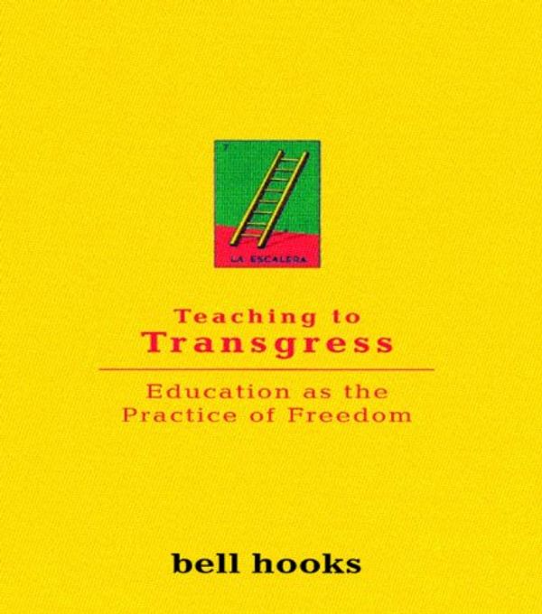 Cover Art for B00J4JH35I, Teaching To Transgress: Education as the Practice of Freedom (Harvest in Translation) by Bell Hooks