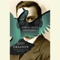 Cover Art for 9781101913406, When the Doves Disappeared by Sofi Oksanen