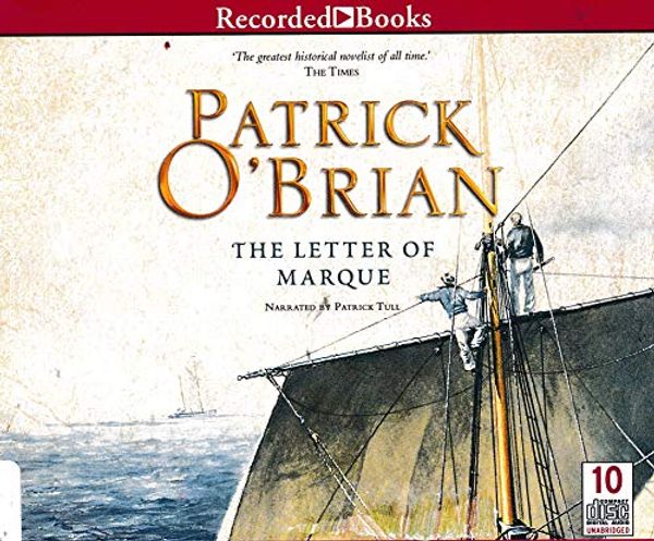 Cover Art for 9781402594267, The Letter of Marque (Aubrey/Maturin Series, no. 12) by Patrick O'Brian