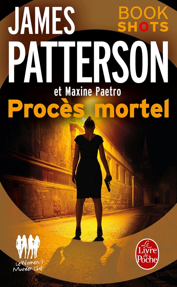 Cover Art for 9782253193630, Procès Mortel by James Patterson, Maxine Paetro