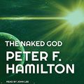 Cover Art for 9781515900733, The Naked God (Night's Dawn Trilogy) by Peter F. Hamilton