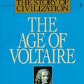 Cover Art for 9780671013257, The Age of Voltaire: A History of Civilization in Western Europe from 1715 to 1756, with Special Emphasis on the Conflict between Religion and Philosophy (The Story of Civilization IX) by Will Durant, Ariel Durant