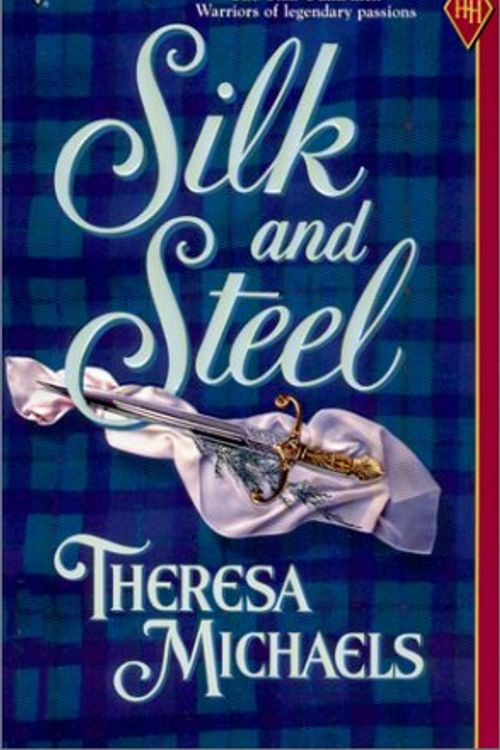 Cover Art for 9780373291366, Silk And Steel (Historical) by Theresa Michaels