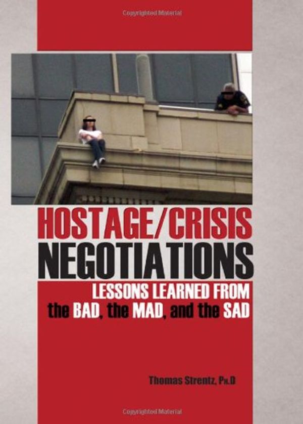 Cover Art for 9780398088699, Hostage/Crisis Negotiations by Thomas Strentz
