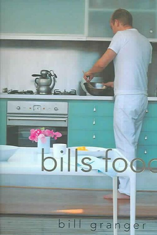 Cover Art for 9781740450850, Bill's Food by Bill Granger