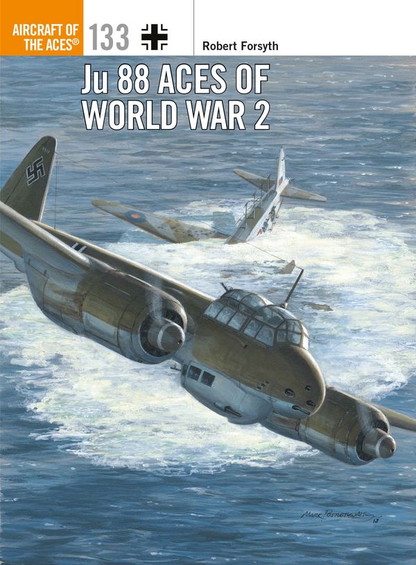 Cover Art for 9781472829214, Ju 88 Aces of World War 2 (Aircraft of the Aces) by Robert Forsyth