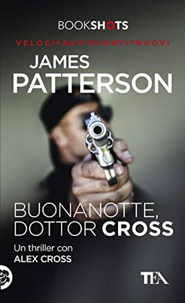 Cover Art for B073QX4MR2, Buonanotte, dottor Cross by James Patterson