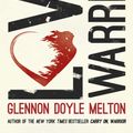 Cover Art for 9781473648623, Love Warrior (Oprah's Book Club): A Memoir by Glennon Doyle