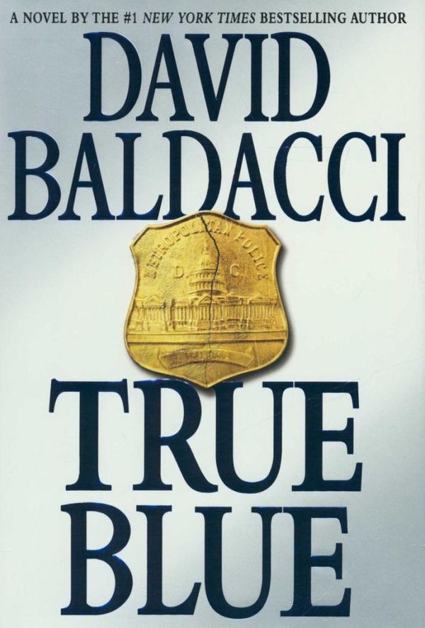 Cover Art for 9780446195515, True Blue by David Baldacci