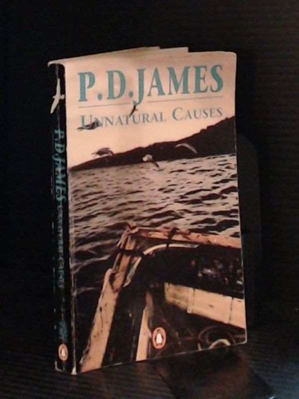 Cover Art for 9780140129618, Unnatural Causes by James, P. D.
