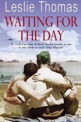 Cover Art for 9780099564362, Waiting For The Day by Leslie Thomas