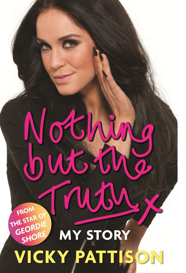 Cover Art for 9780751557022, Nothing But the Truth by Vicky Pattison