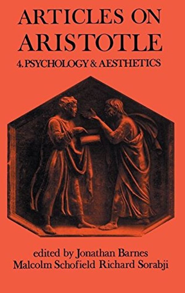 Cover Art for 9780715609323, Articles on Aristotle: Vol. 4: Psychology and Aesthetics by J. Barnes