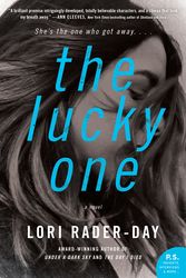 Cover Art for 9780062938077, The Lucky One by Lori Rader-Day
