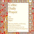 Cover Art for 9780007378746, Celtic Daily Prayer by The Northumbria Community