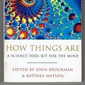 Cover Art for 9781857997378, How Things are by Brockman, J Matson, K