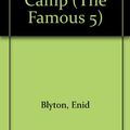 Cover Art for 9780340330364, Five Go Off to Camp by Enid Blyton