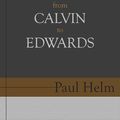 Cover Art for 9781601786111, Human Nature from Calvin to Edwards by Paul Helm