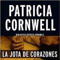 Cover Art for 9788490703458, Jota de Corazones by Patricia Cornwell