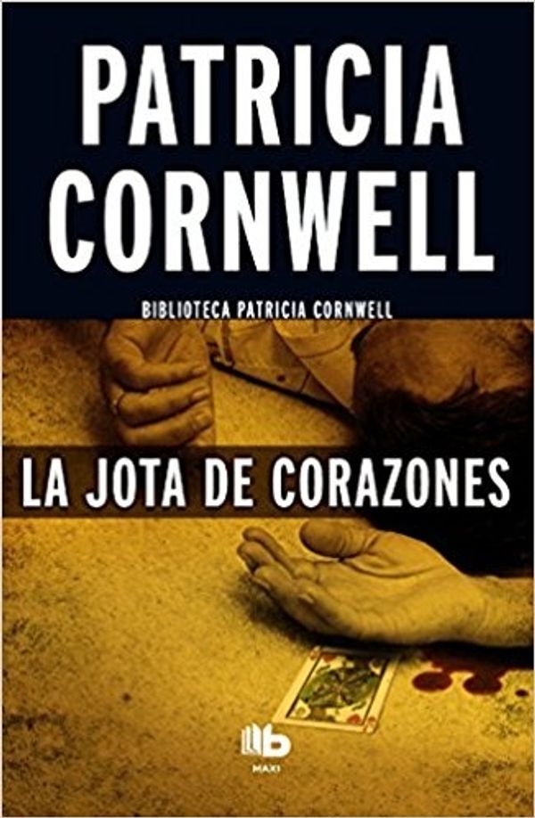 Cover Art for 9788490703458, Jota de Corazones by Patricia Cornwell