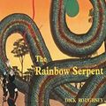 Cover Art for 9780732277130, The Rainbow Serpent by Dick Roughsey