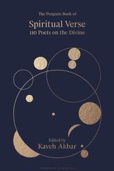 Cover Art for 9780241391587, The Penguin Book of Spiritual Verse: 100 Poets on the Divine by Various