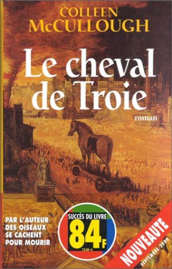 Cover Art for 9782738213754, Le Cheval de Troie by Colleen McCullough