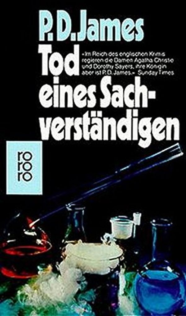 Cover Art for 9783499149238, Tod eines Sachverständigen : Roman. Aus d. Engl. von Wolfdietrich Müller / Rororo ; 4923 by James, P. D.