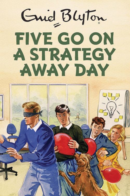 Cover Art for 9781786482242, Five Go On A Strategy Away Day by Bruno Vincent