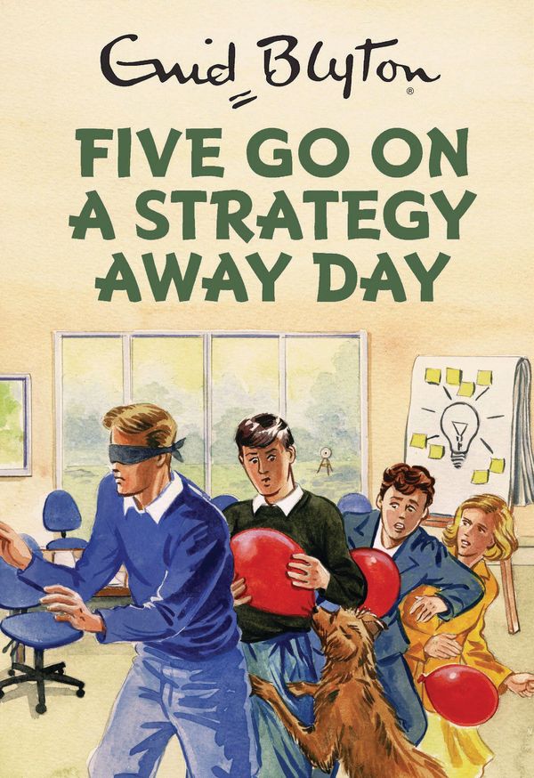 Cover Art for 9781786482242, Five Go On A Strategy Away Day by Bruno Vincent