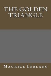 Cover Art for 9781491071014, The Golden Triangle by Maurice LeBlanc