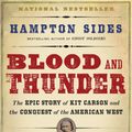 Cover Art for 9781400031108, Blood and Thunder by Hampton Sides
