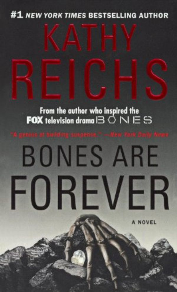 Cover Art for 9780606320771, Bones Are Forever by Kathy Reichs
