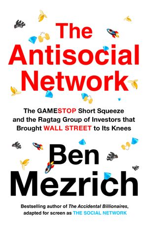 Cover Art for 9780008497019, The Antisocial Network by Ben Mezrich
