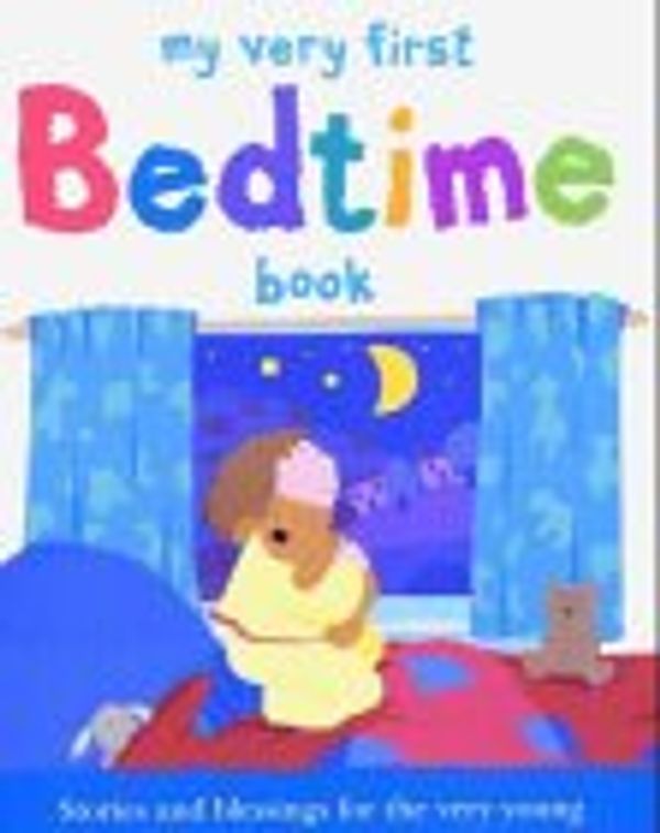 Cover Art for 9780745946856, My Very First Bedtime Book by Lois Rock