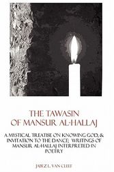 Cover Art for 9781438224930, The Tawasin of Mansur Al-Hallaj, in Verse by Van Cleef, Jabez L