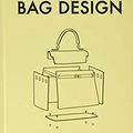 Cover Art for B07S3K8336, Fashionary Bag Design: A Handbook for Accessories Designers [By Fashionary] -[Hardcover] Best sold book in -Textile & Costume by IndiBooks
