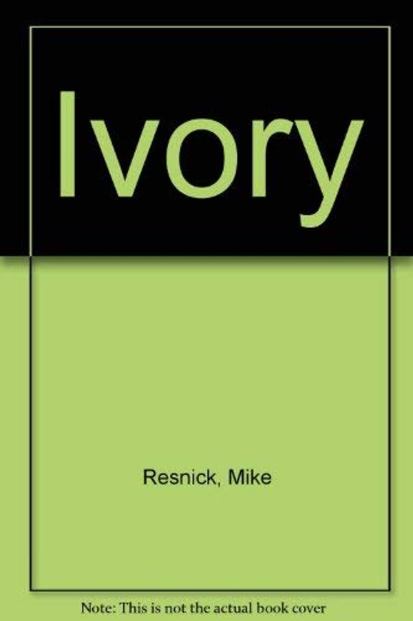 Cover Art for 9780712634656, Ivory by Mike Resnick